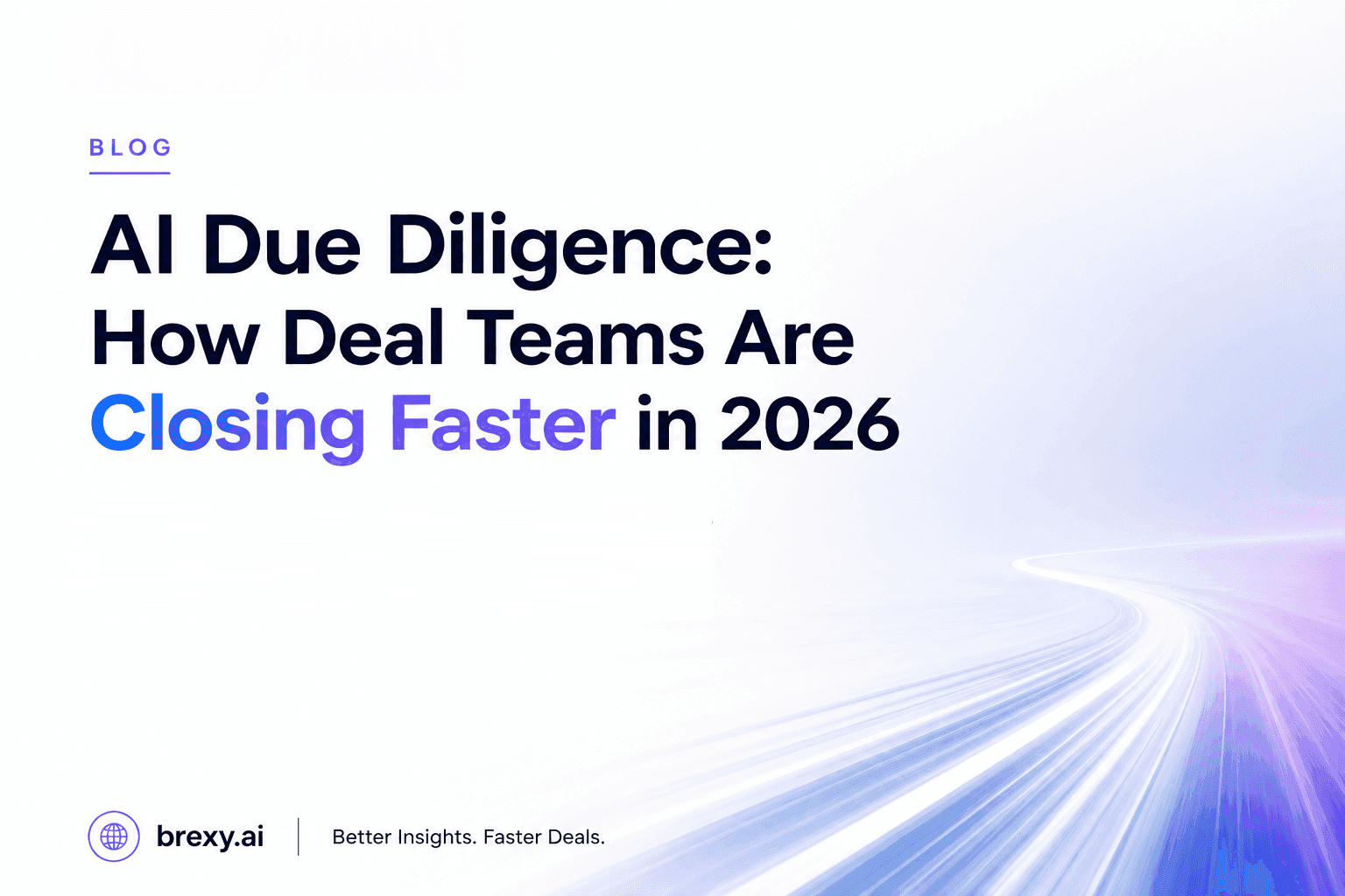 AI Due Diligence: How Deal Teams Are Closing Faster in 2026